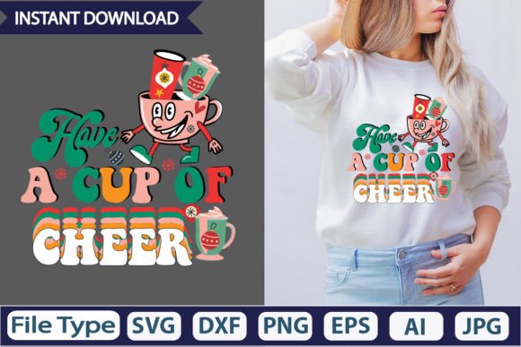 Have a Cup of Cheer Retro Sublimation