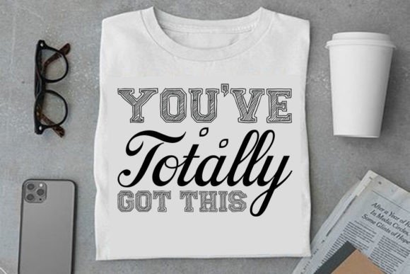 Mental Health SVG Design: You’ve Totally Got This